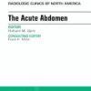 The Acute Abdomen, An Issue of Radiologic Clinics of North America 53-6, (The Clinics: Radiology)