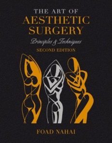 The Art of Aesthetic Surgery: Principles and Techniques, Three Volume Set, Second Edition
