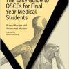 The Easy Guide to OSCEs for Final Year Medical Students (Masterpass)