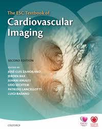 The ESC Textbook of Cardiovascular Imaging (European Society of Cardiology Publications) 2nd Edition