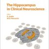 The Hippocampus in Clinical Neuroscience (Frontiers of Neurology and Neuroscience, Vol. 34)