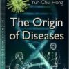 The Origin of Diseases