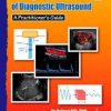 The Physics and Technology of Diagnostic Ultrasound: A Practitioner’s Guide
