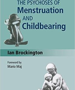 The Psychoses of Menstruation and Childbearing, 1e (PDF)