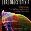 Thrombocytopenia: Epidemiology, Potential Complications and Emerging Treatments