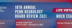 18th Annual Penn Neurology Board Review Course 2021 (CME VIDEOS)