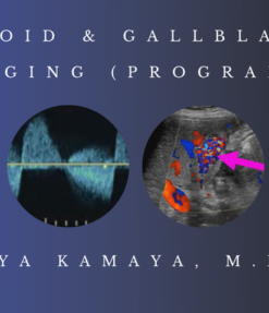 Thyroid & Gallbladder Imaging (Program 1) – Aya Kamaya, M.D. (CMEScience) (CME Videos)
