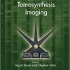 Tomosynthesis Imaging (Imaging in Medical Diagnosis and Therapy)