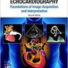 Transthoracic Echocardiography: Foundations of Image Acquisition and Interpretation. 2nd Edition