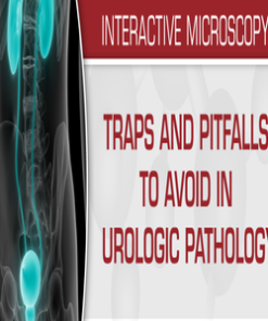 USCAP Traps And Pitfalls To Avoid In Urologic Pathology 2019 (CME VIDEOS)