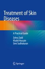 Treatment of Skin Diseases: A Practical Guide 1st ed. 2019 Edition