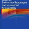 Tutorials in Endovascular Neurosurgery and Interventional Neuroradiology 2nd ed. 2017 Edition