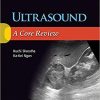 Ultrasound: A Core Review First Edition, Kindle Edition