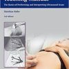 Ultrasound Teaching Manual: The Basics of Performing and Interpreting Ultrasound Scans