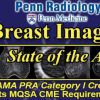 Penn Radiology – Breast Imaging State of the Art 2018 (CME Videos)