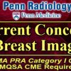 Penn Radiology Current Concepts in Breast Imaging 2022 (CME VIDEOS)
