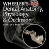 Wheeler’s Dental Anatomy, Physiology and Occlusion, 10th Edition (PDF)