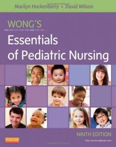 Wong’s Essentials of Pediatric Nursing, 9e