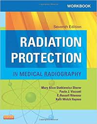 Workbook for Radiation Protection in Medical Radiography, 7e