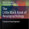 The Little Black Book of Neuropsychology: A Syndrome-Based Approach (PDF)