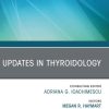 Updates in Thyroidology, An Issue of Endocrinology and Metabolism Clinics of North America, E-Book (The Clinics: Internal Medicine) (PDF)