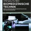 12: Biomedizinische Technik – Entwicklung Und Bewirtschaftung Von Medizinprodukten (German Edition)