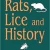 Rats, Lice and History 1st Edition