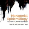 Managerial Epidemiology for Health Care Organizations (Public Health/Epidemiology and Biostatistics) 3rd Edition