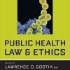 Public Health Law and Ethics: A Reader Third Edition