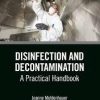 Disinfection and Decontamination: A Practical Handbook 1st Edition