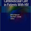 Cardiovascular Care in Patients With HIV 1st ed. 2019 Edition