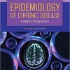 Epidemiology of Chronic Disease: Global Perspectives 2nd Edition