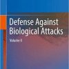 Defense Against Biological Attacks: Volume II 1st ed. 2019 Edition