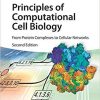 Principles of Computational Cell Biology: From Protein Complexes to Cellular Networks 2nd Edition
