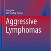 Aggressive Lymphomas (Hematologic Malignancies) 1st ed. 2019 Edition