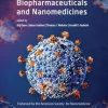 Immune Aspects of Biopharmaceuticals and Nanomedicines (Pan Stanford Series on Nanomedicine) 1st Edition