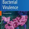 Bacterial Virulence: A Conceptual Primer