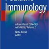 Pediatric Immunology: A Case-Based Collection with MCQs, Volume 2 1st ed. 2019 Edition