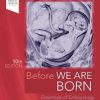 Before We Are Born: Essentials of Embryology and Birth Defects 10th Edition