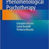 The Foundations of Phenomenological Psychotherapy 1st ed. 2018 Edition