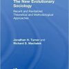 The New Evolutionary Sociology: Recent and Revitalized Theoretical and Methodological Approaches (Evolutionary Analysis in the Social Sciences) 1st Edition