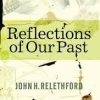 Reflections Of Our Past: How Human History Is Revealed In Our Genes 1st Edition