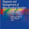 Diagnosis and Management of Mitochondrial Disorders 1st ed. 2019 Edition