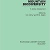 Mountain Biodiversity: A Global Assessment (Routledge Library Editions: Ecology) 1st Edition