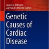 Genetic Causes of Cardiac Disease (Cardiac and Vascular Biology) 1st ed. 2019 Edition