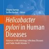 Helicobacter pylori in Human Diseases: Advances in Microbiology, Infectious Diseases and Public Health Volume 11 (Advances in Experimental Medicine and Biology) 1st ed. 2019 Edition