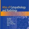 Atlas of Cytopathology and Radiology 1st ed. 2020 Edition