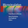 Microcirculation: From Bench to Bedside 1st ed. 2020 Edition