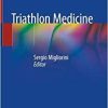 Triathlon Medicine 1st ed. 2020 Edition