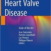 Heart Valve Disease: State of the Art 1st ed. 2020 Edition
